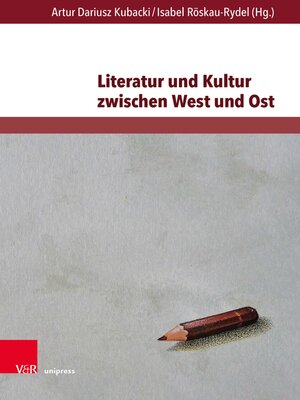 cover image of Literatur und Kultur zwischen West und Ost